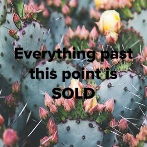 Everything past this point is sold!